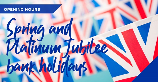 Spring bank holiday and The Queen’s Platinum Jubilee opening hours